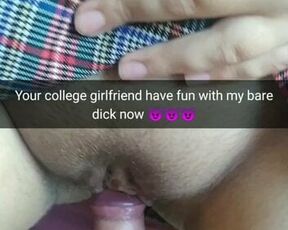 I will fuck your college GF bare and you will never know it