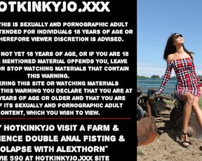 Sexy Hotkinkyjo visit a farm & experience double anal fisting & prolapse with AlexThorn