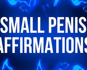 Small Penis Affirmations for Tiny Dick Losers