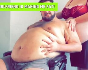 MY GIRLFRIEND IS MAKING ME FAT! Mutual feedee weight gain stuffing teaser!